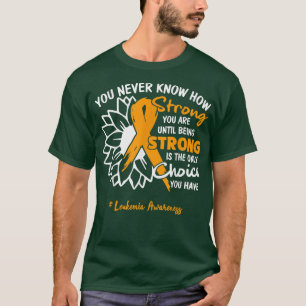 Motivationsangebot Leukämie Sie nie wissen, wie st T-Shirt