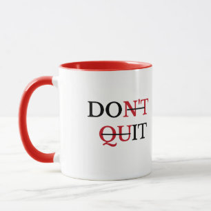 Motivationskaffeetasse 'Nicht aufgeben' Tasse