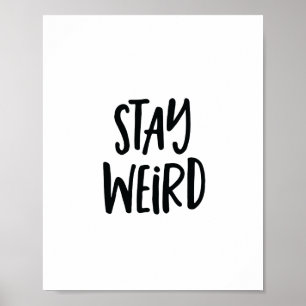Motivationsposter   Bleib seltsam Poster