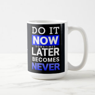 Motivationsposter: Tu es jetzt Kaffeetasse