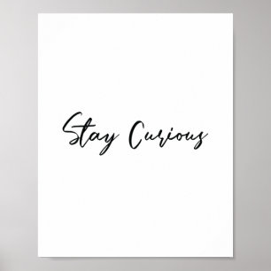 Motivationsposter, Wandkunst Bleib Neugierig Poster