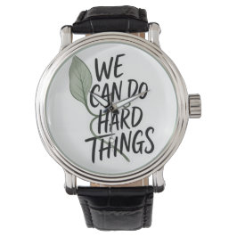 Motivationsuhr "Wir können schwierige Dinge tun" a Armbanduhr