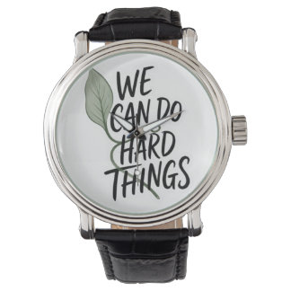 Motivationsuhr "Wir können schwierige Dinge tun" a Armbanduhr