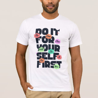 Motivationszitat-Design für eine positive Denkweis T-Shirt