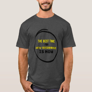 Motivationszitat Neue Anfänge Weiß T-Shirt