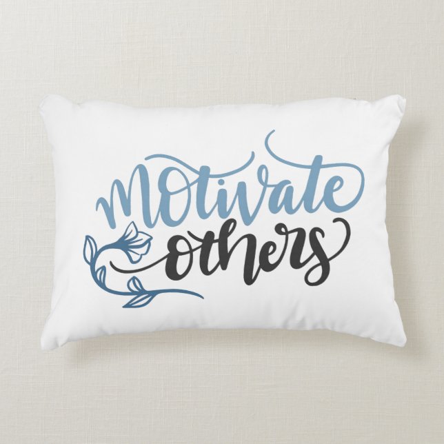 Motivieren Sie andere Blue Accent Throw Kissen (Vorderseite)