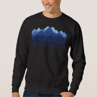 Motivierend Angebot, wo Sie sich am meisten leben Sweatshirt