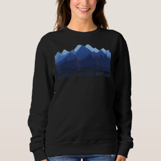 Motivierend Angebot, wo Sie sich am meisten leben Sweatshirt