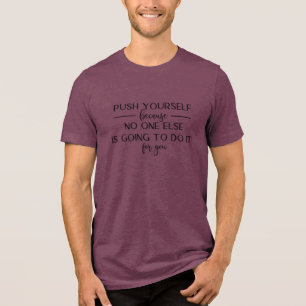 Motivierend Angebotsdesign Tri-Blend Shirt