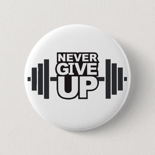 Motivierend Ausdruck "Gib niemals auf" Button (Vorderseite)