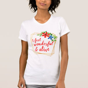motivierend Bejahungen für die Liebe und das Leben T-Shirt