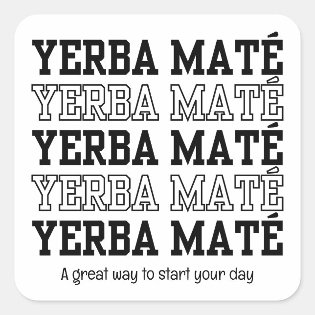 Motivierend, benutzerdefinierter Text im YERBE-Mas Quadratischer Aufkleber (Vorderseite)