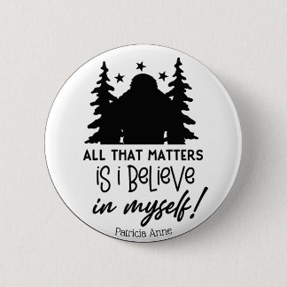 Motivierend Big Foot glauben an das Selbst Button