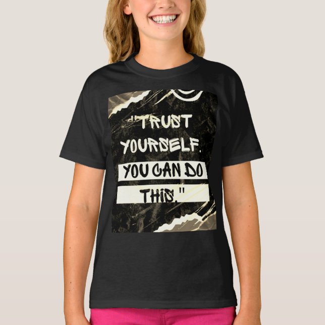 Motivierend Bilder, die Sie tragen können T-Shirt (Vorderseite)