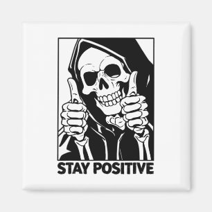 Motivierend Bleibe positive Skeletton Grim Sensenm Magnet