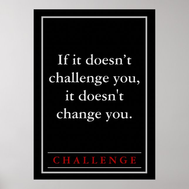 Motivierend Challenge-Zitat Poster (Vorne)