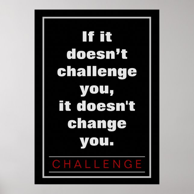 Motivierend Challenge-Zitat Poster (Vorne)