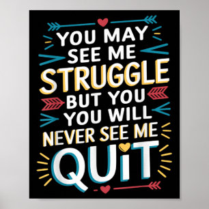 Motivierend, dass Sie mich kämpfen sehen, inspirie Poster