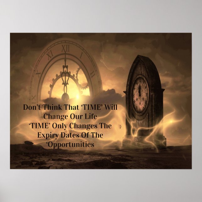 Motivierend denken Sie nicht, dass sich die "Zeit" Poster (Vorne)