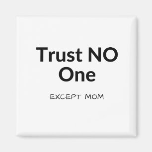 Motivierend Design "Trust No One" Magnet