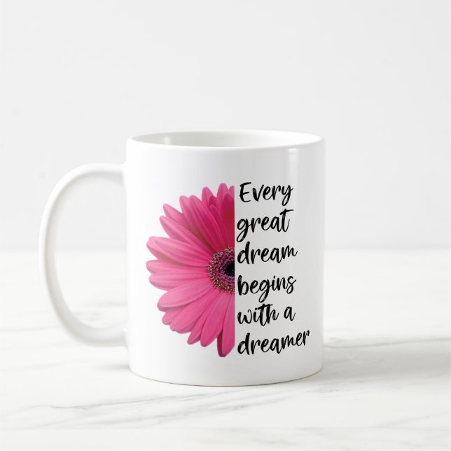 Motivierend Dreamer Pink Daisy Redewendungen Zitat Kaffeetasse (Links)