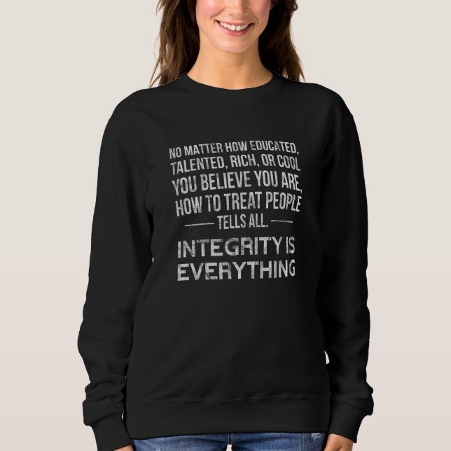 Motivierend, egal wie gebildet talentierte Reiche Sweatshirt (Vorderseite)