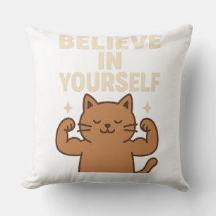 Motivierend Flex Cat - "Glaube an dich selbst" Kissen