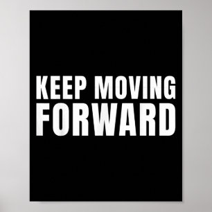 Motivierend Fortbewegung behalten Poster