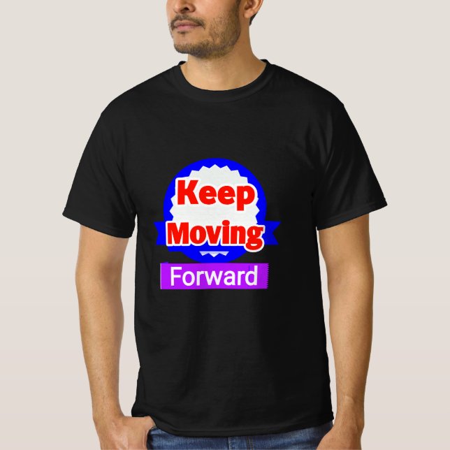 Motivierend Fortbewegung behalten T-Shirt (Vorderseite)