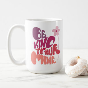 Motivierend, freundlich zu sein kaffeetasse