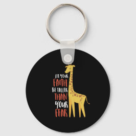 Motivierend Giraffe Faith größer als Angst Schlüsselanhänger