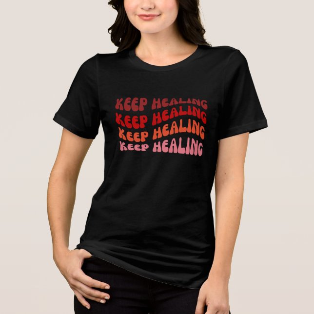 Motivierend Heilung behalten Tri-Blend Shirt (Vorderseite)