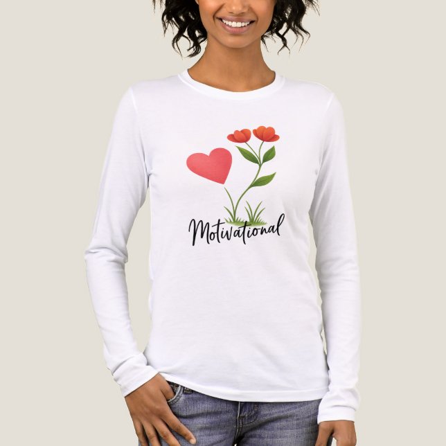 Motivierend Herz und Blume Shirt (Vorderseite)