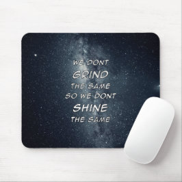 Motivierend Inspiration für die Grind- und Shine-S Mousepad