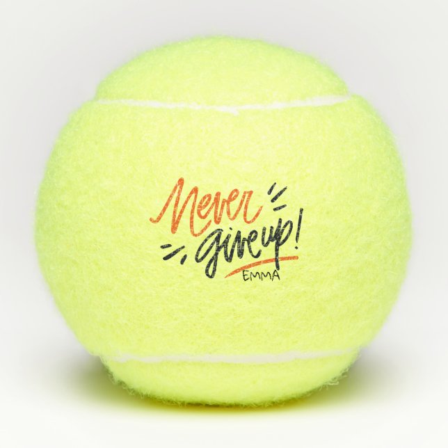 Motivierend inspirierendes Zitat. Gib nie auf! Tennisbälle (Vorderseite)