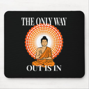 Motivierend ist der einzige Ausweg in &amp; durch Mousepad