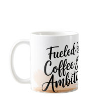 Motivierend Kaffee-Tasse - befeuert durch Ehrgeiz