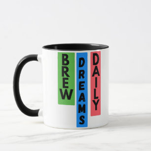 Motivierend Kaffee-Tasse: Brew Dreams Daily Tasse