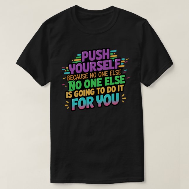 Motivierend machen T-Shirt (Design vorne)