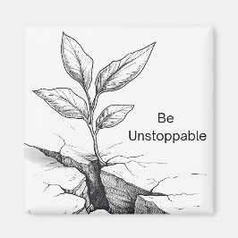 motivierend Magnet "Be Unstoppable"
