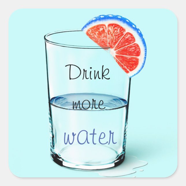 Motivierend/mehr Wasser trinken Quadratischer Aufkleber (Vorderseite)