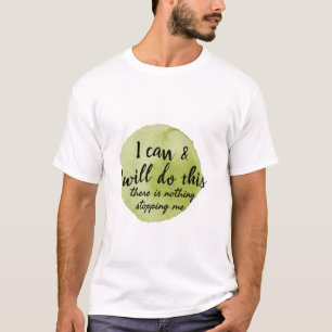 motivierend Redewendungen für die Selbstversorgung T-Shirt