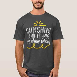 Motivierend Sonnenanbeter sind immer willkommen T-Shirt