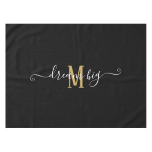 Motivierend Sprichwort Dream Big Monogram Black Tischdecke