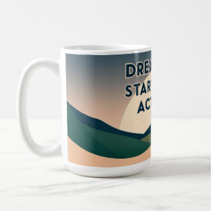 Motivierend Tasse - Traum groß. Start Small. Jetzt