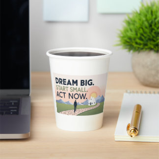 Motivierend Tasse - Traum groß. Start Small. Jetzt Pappbecher