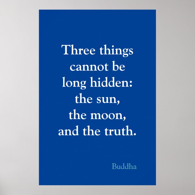 Motivierend Wahrheitszitat von Buddha Blue Color Poster (Vorne)