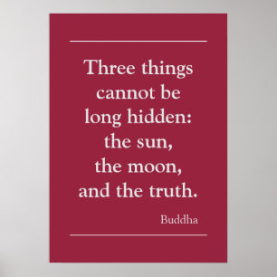 Motivierend Wahrheitszitat von Buddha Poster