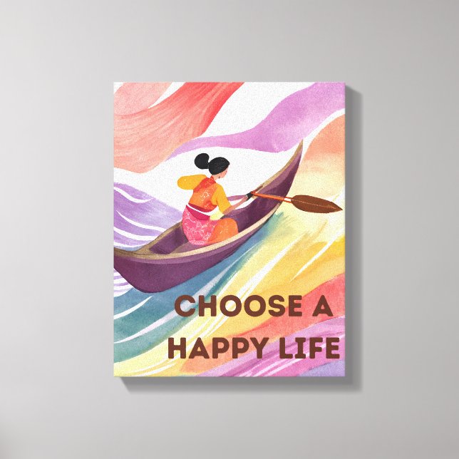 Motivierend Wall Art - Wählen Sie ein glückliches  Leinwanddruck (Vorderseite)