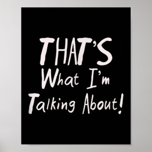 Motivierend, was ich über lustiges T-Shirt spreche Poster